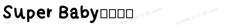Super Baby字体转换